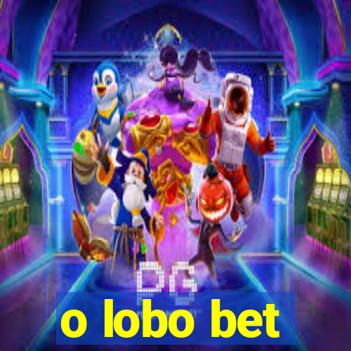 o lobo bet